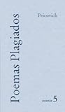  Poemas plagiados (Obras de Esteban Peicovich-Poesía nº 5)
