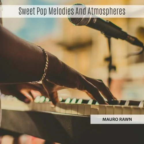 Sweet Pop Melodies And Atmospheres