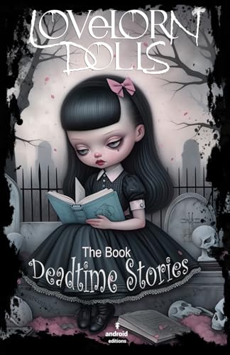 Deadtime Stories: the book: Lovelorn Dolls