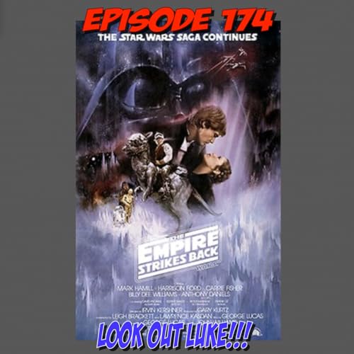 Page de couverture de Episode 174: Is this the Best Star Wars? Yes?