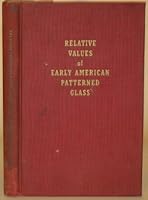 Relative Values of Early American Patterned Glass B000HYRMPK Book Cover