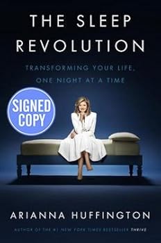 Unknown Binding The Sleep Revolution - Autographed Copy (Hardcover)--by Arianna Huffington [2016 Edition] Book