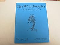 The Wish Booklet: Fashions 1885 0913786136 Book Cover