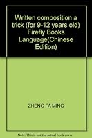 The Fireflies Language Series: Written Composition a Trick (Chinese Only) (Chinese Edition) 7544512614 Book Cover
