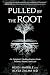 Pulled by the Root: An Adoptee's Healing Journey From Trauma, Shame, and Loss
