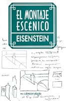 El Montaje Escenico (Spanish Edition) 9687155477 Book Cover