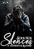  Sous nos Silences : 2 - Anthony&Leandro