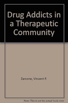 Hardcover Drug Addicts in a Therapeutic Community Book
