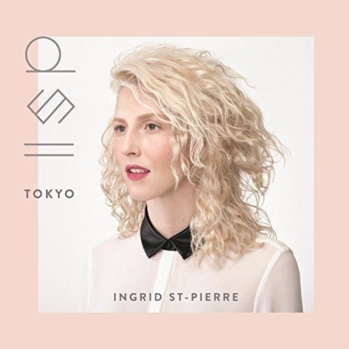 Tokyo [Audio CD] Ingrid st Pierre