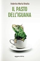 Il pasto dell'iguana 1542048095 Book Cover