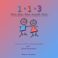 Eins plus Eins macht Drei Hörbuch