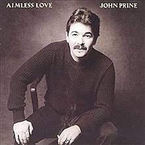 Portada del vinilo Aimess Love de John Prine