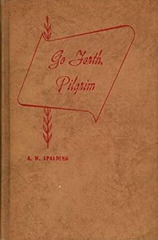 Hardcover Go Forth, Pilgrim: Poems of Christ's Kingdom Book