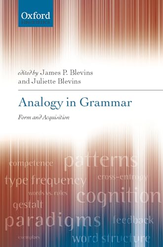 Analogy in Grammar: Form and Acquisition (Oxford Linguistics)