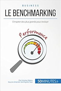 Livres Couvertures de Le benchmarking: S'inspirer des plus grands pour évoluer (Gestion & Marketing t. 4)