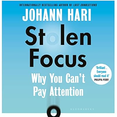 Stolen Focus: Why You Can't Pay Attention