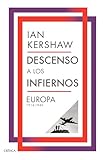  Descenso a los infiernos: Europa 1914-1949 (Memoria Crítica)