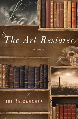 The Art Restorer: A Novel