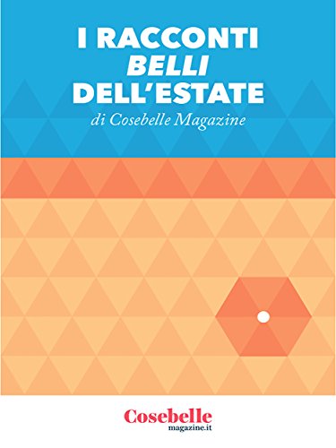 I Racconti belli dell'estate I Racconti belli dell'estate