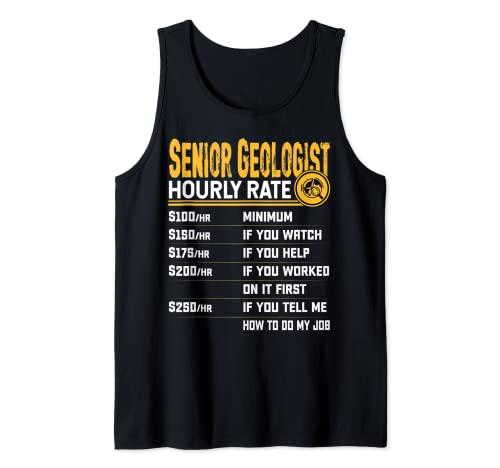Senior Geologist Hourly Rate - Funny Geology Geologist Camiseta sin Mangas