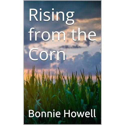 Rising from the Corn Audiobook By Bonnie Howell cover art