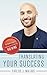 Translating Your Success: The Student Guide to Transforming Your Small Wins Into Big Wins