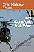 No Comfort but War: The True Story of How One Practitioner of the Clandestine Arts Protected America & Himself
