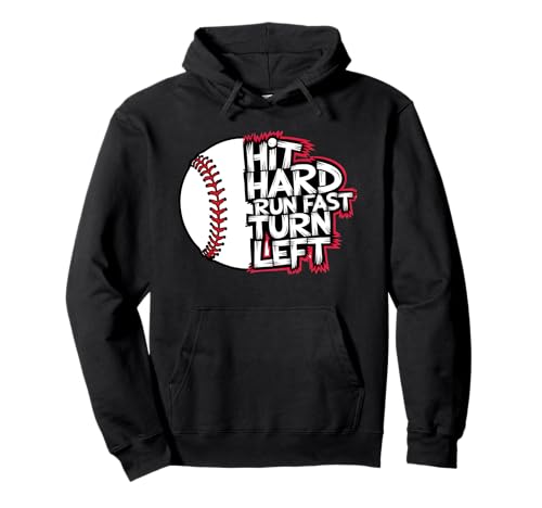 Baseball Fan Hoodie with Hit Hard Run Fast Turn Left Design