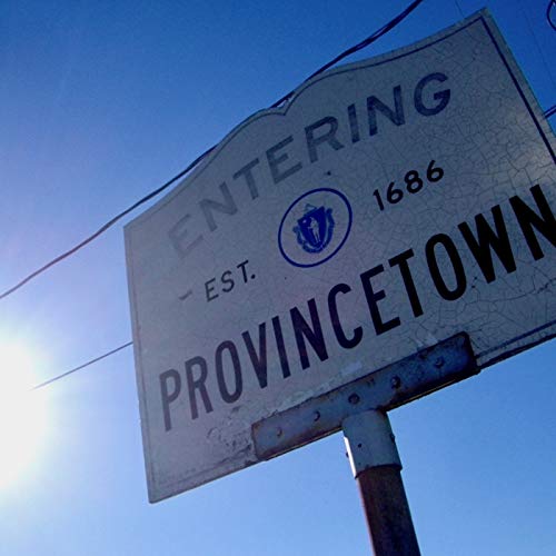 Ep. 16 P-Town Soup, Part I: Entering Provincetown