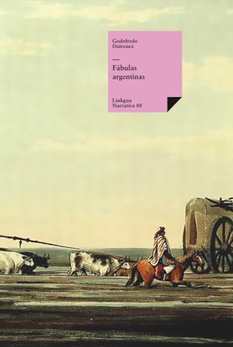 Fábulas argentinas (Narrativa) (Spanish Edition)