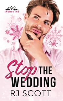 Stop The Wedding - Book  of the Snowed Inn