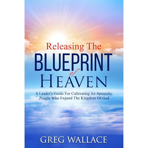 Releasing The Blueprint Of Heaven Audiolibro Por Greg Wallace arte de portada