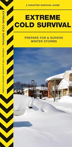 Extreme Cold Survival (Outdoor Recreation and Survival)