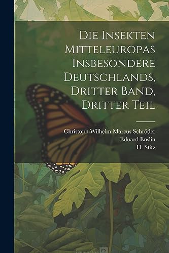 Die Insekten Mitteleuropas insbesondere Deutschlands, Dritter Band, Dritter Teil (German Edition)
