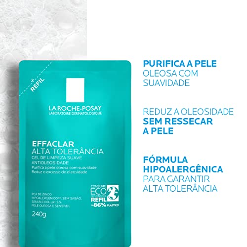 La Roche-posay Effaclar Gel Alta Tolerância Refil 240g. Gel de Limpeza Facial. Limpa a Pele Suavemen
