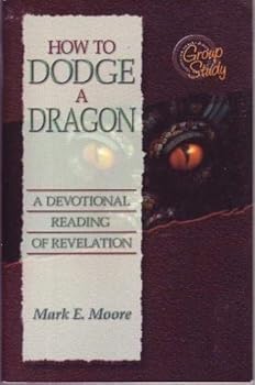 Paperback How to Dodge a Dragon: A Devotional Reading from Revelation Book