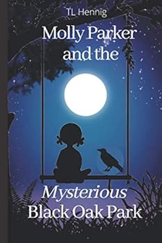 Molly Parker and the Mysterious Black Oak Park