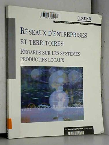 RESEAUX D ENTREPRISES ET TERRITOIRES / DATAR