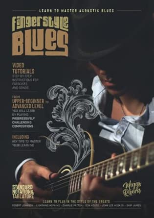 Fingerstyle Blues: Book with 40 tutorial videos: Rivera, Mr Miggs ...