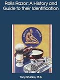 Rolls Razor: A history and Guide to their Identification