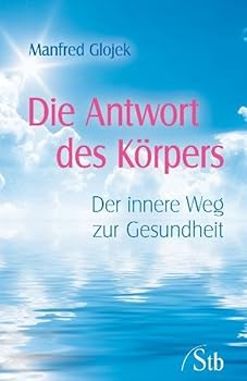 Paperback Die Antwort des Körpers Der innere Weg zur Gesundheit [German] Book