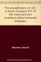 The Straight Story on VD: A doctor answers 201 of the most common questions about venereal diseases, B0006VV5WA Book Cover
