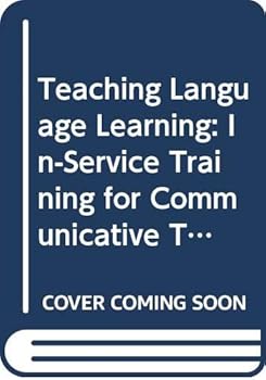 Teaching Language Learning: In-Service Training for Communicative Teaching and Self-Directed Learning in English As a Foreign Language (Goteborg Stu)