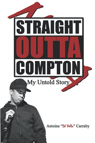 Straight Outta Compton: My Untold Story