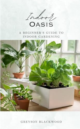 Indoor Oasis: A Beginner's Guide to Indoor Gardening image 2