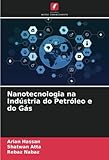 Nanotecnologia na Indústria do Petróleo e do Gás