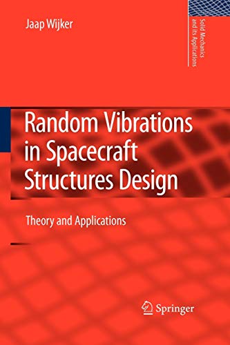Random Vibrations in Spacecraft Structures Design: Theory and Applications: 165 (Solid Mechanics and Its Applications)