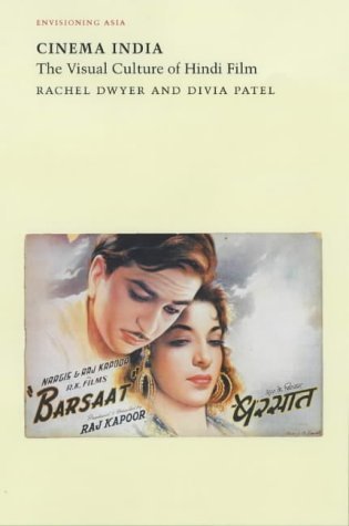 Cinema India: The Visual Culture of Hindi Film