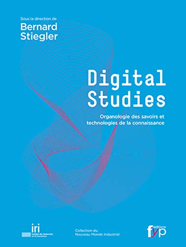 Télécharger Digital studies : Organologie des savoirs et technologies de la connaissance Livre PDF Gratuit