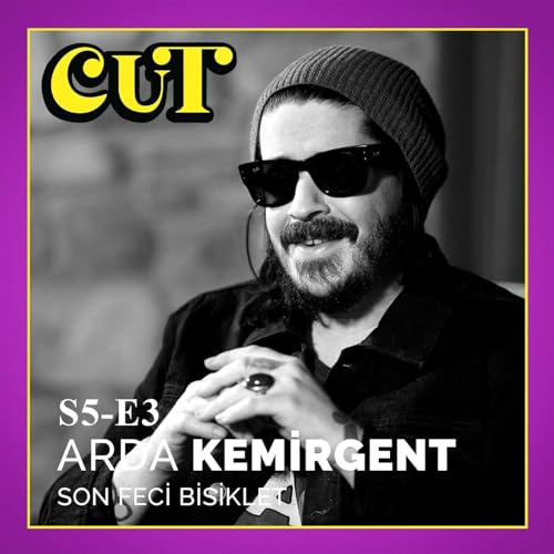 CUT S5-E2 / Arda Kemirgent - Son Feci Bisiklet